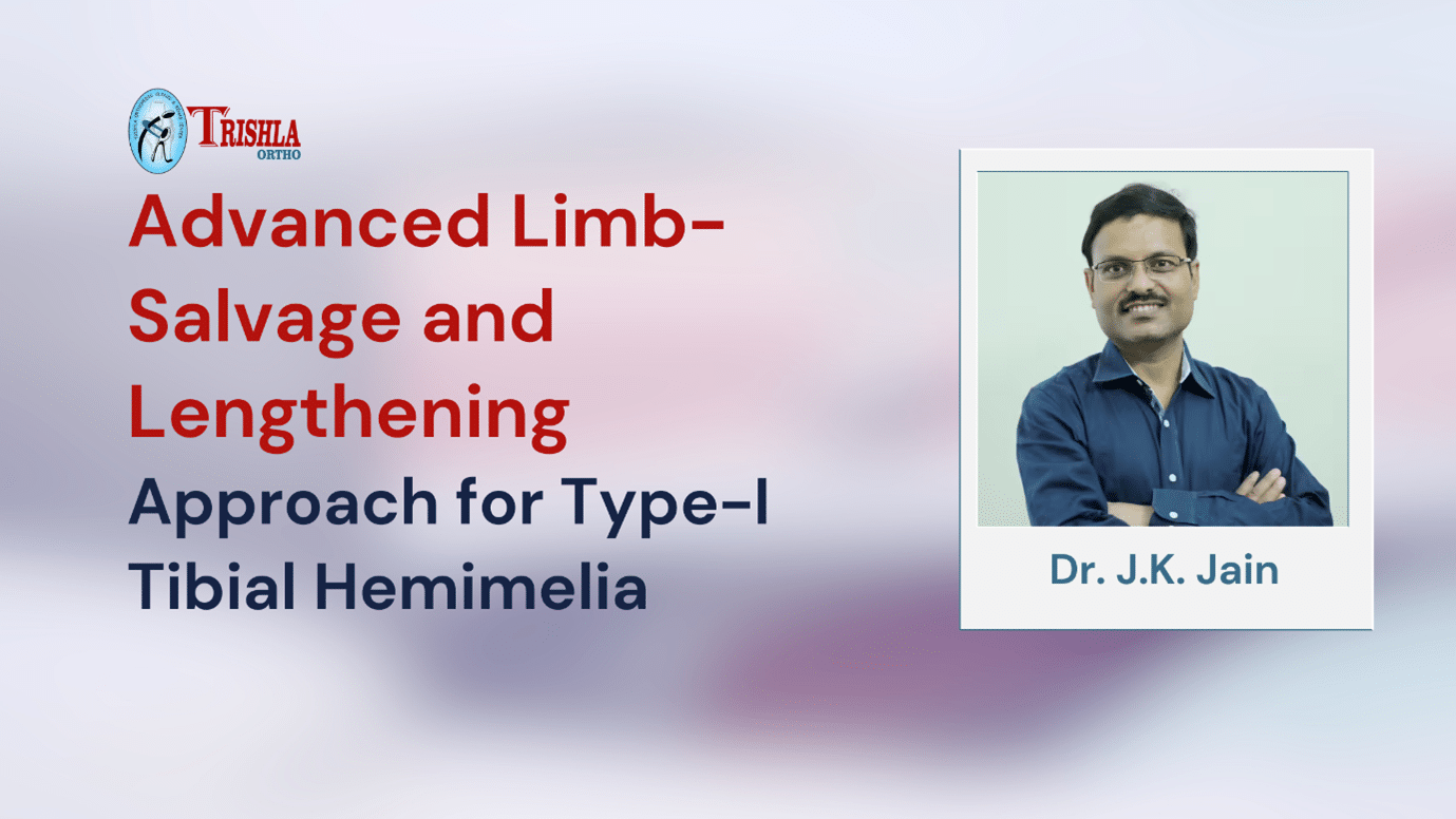 Advanced Limb-Salvage and Lengthening Approach for Type-I Tibial ...